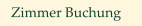 Zimmer Buchung