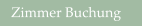 Zimmer Buchung